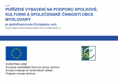 Projekt Pořízení vybavení na podporu spolkové činnosti Mydlovary
